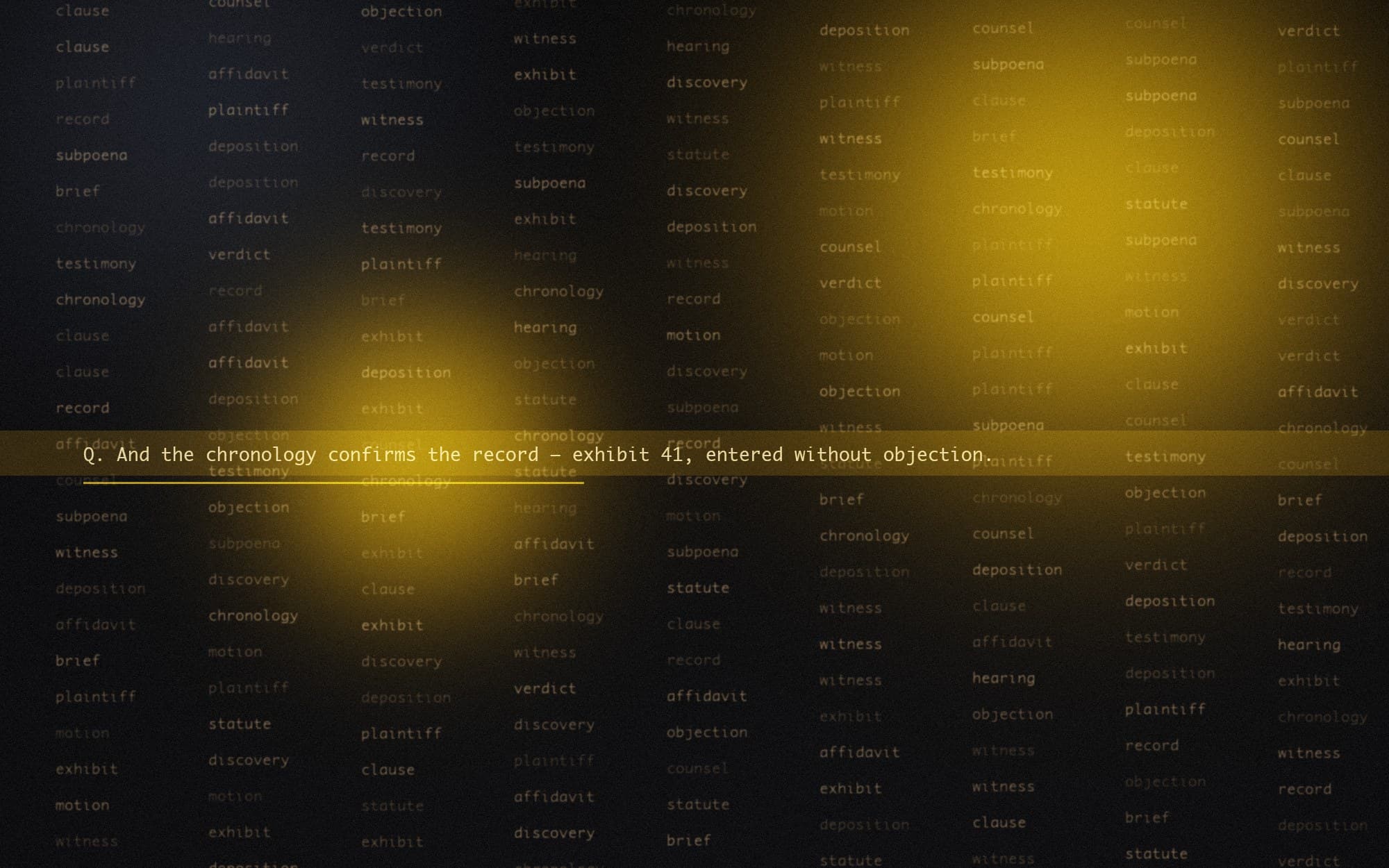 Rendered plate: columns of blurred legal transcript text with one deposition line held in sharp amber focus.